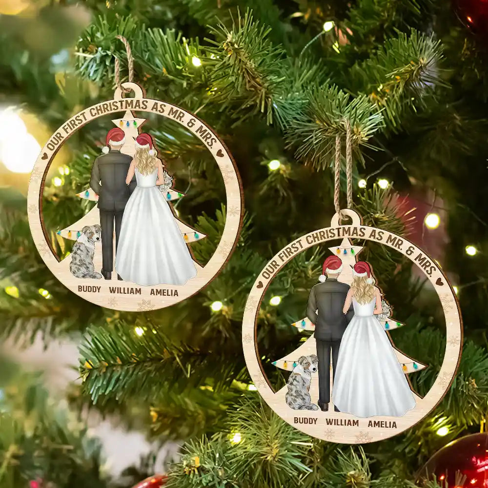 Love,Christmas,Gift For Couples,Wedding,Wedding Anniversary,Engaged,Married ,Pet Lovers,Pet Couple,Dog Lovers,Cat Lovers - Our First Christmas As Mr & Mrs Wedding Couple Pet - Personalized Custom Shaped Wooden Ornament