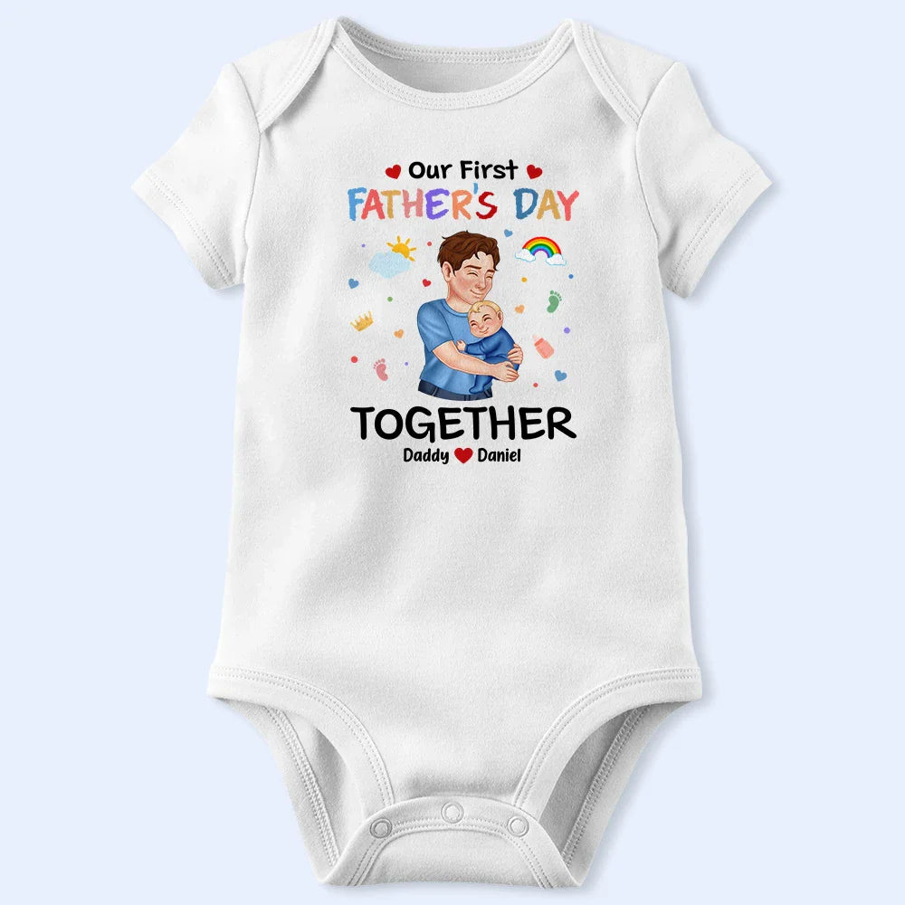 New Dad,New baby,Gift For Father,Happy - Our First Father's Day Together - Personalized Combo T Shirt And Baby Onesie