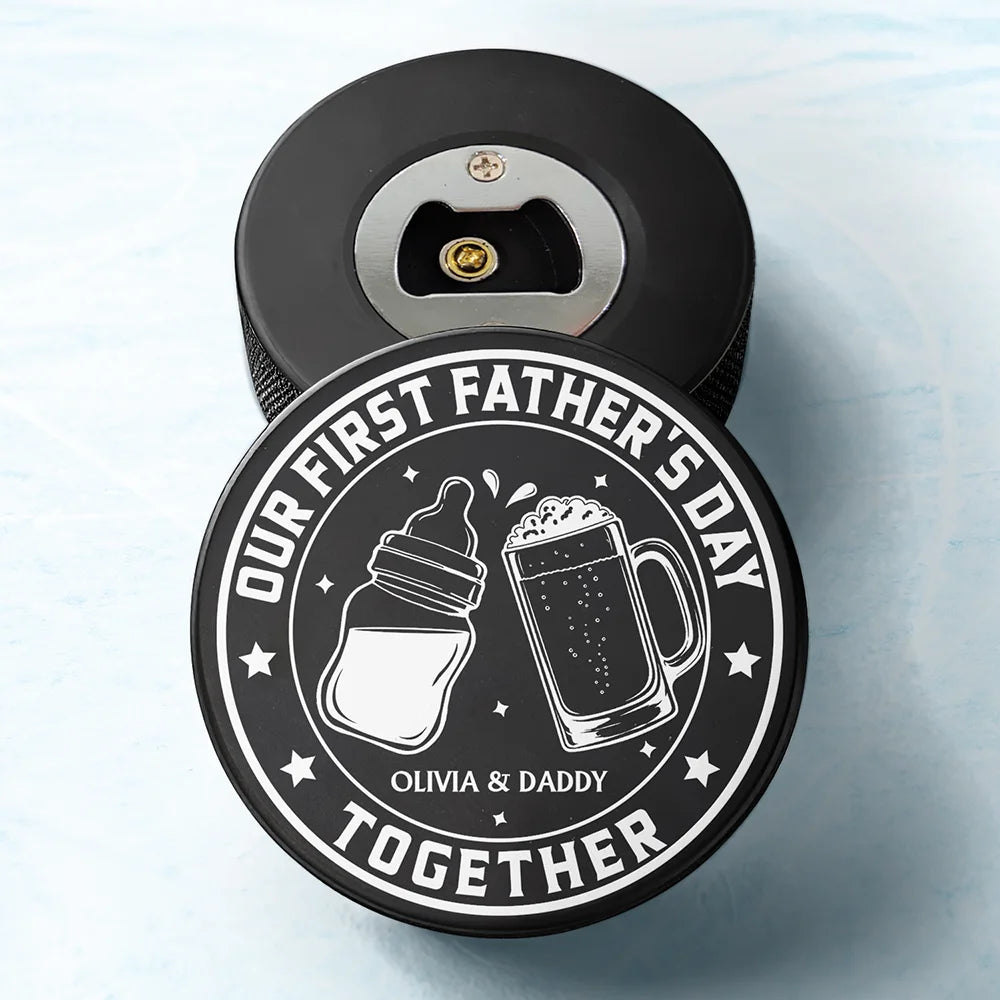 Our First Father's Day Together - Personalized Hockey Puck Bottle Opener