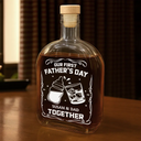 Gift For Father,Funny,New Dad,New baby - Our First Father's Day Together - Personalized Whiskey Bottle 