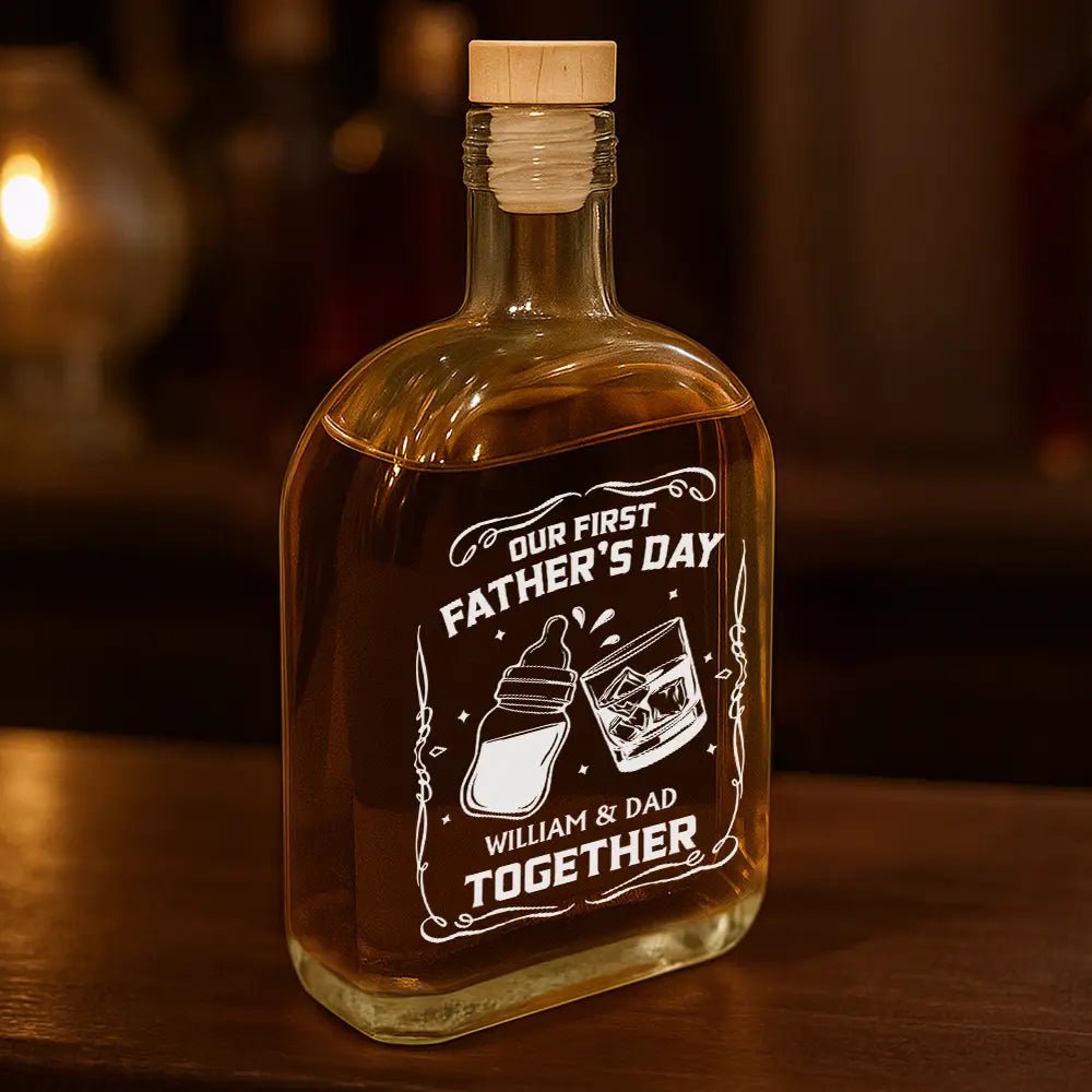 Gift For Father,Funny,New Dad,New baby - Our First Father's Day Together - Personalized Whiskey Bottle 