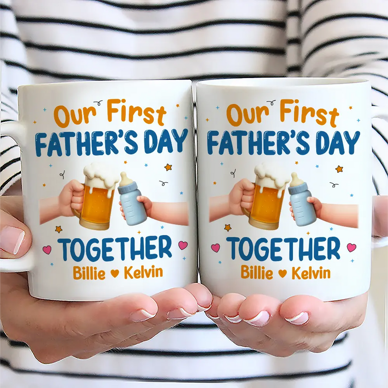 New Dad,New baby,Gift For Father - Our First Father's Day Together Cheers - Personalized Mug
