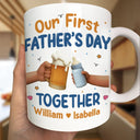 New Dad,New baby,Gift For Father - Our First Father's Day Together Cheers - Personalized Mug