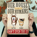 Pet Lovers,Pet Mom,Pet Dad - Our Home Our Humans Go Toward Pets - Personalized Classic Metal Signs
