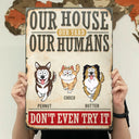 Pet Lovers,Pet Mom,Pet Dad - Our Home Our Humans Go Toward Pets - Personalized Classic Metal Signs
