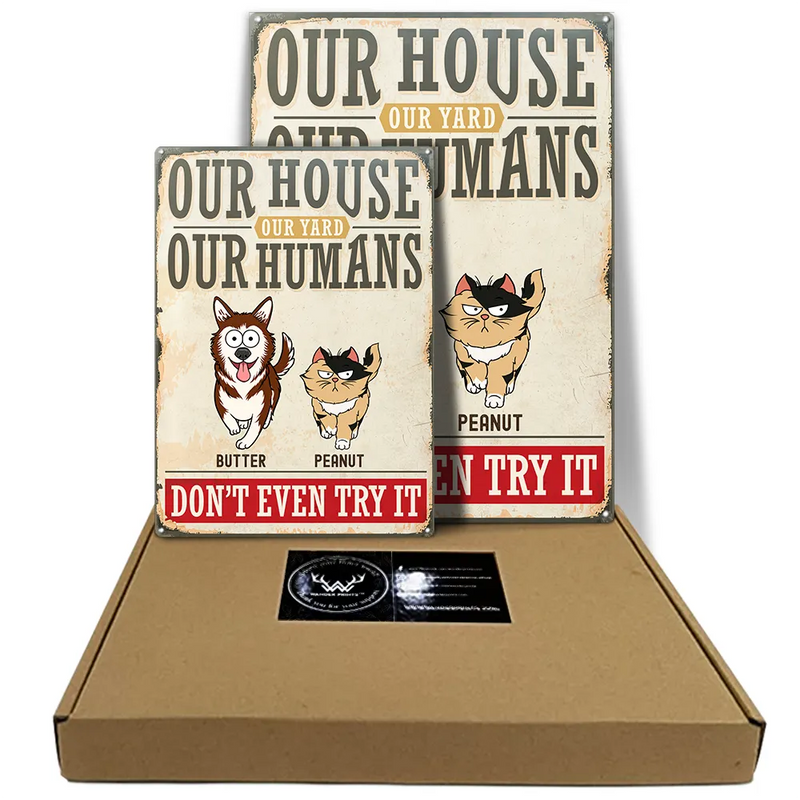 Pet Lovers,Pet Mom,Pet Dad - Our Home Our Humans Go Toward Pets - Personalized Classic Metal Signs
