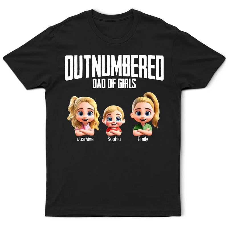 Gift For Husband,Gift For Father,Dad,Daughters - Outnumbered Dad Of Girls - Personalized T Shirt