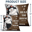 We Rule The House - Home Decor Gift For Pet Lovers, Dog Lovers, Cat Lovers - Personalized Pillow