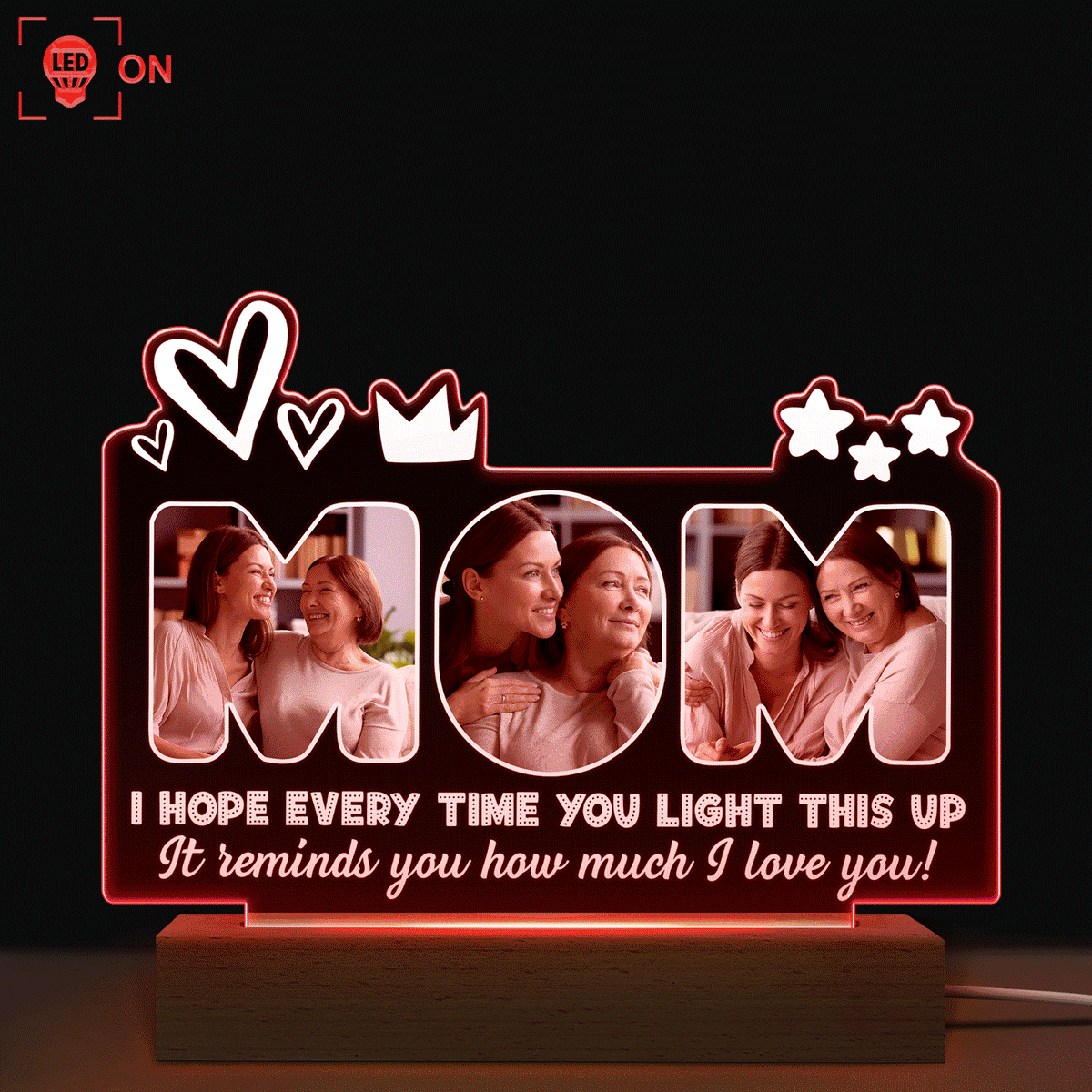Custom Photo Every Time You Light This Up Mom Gift Personalized Shaped Plaque Light Bases