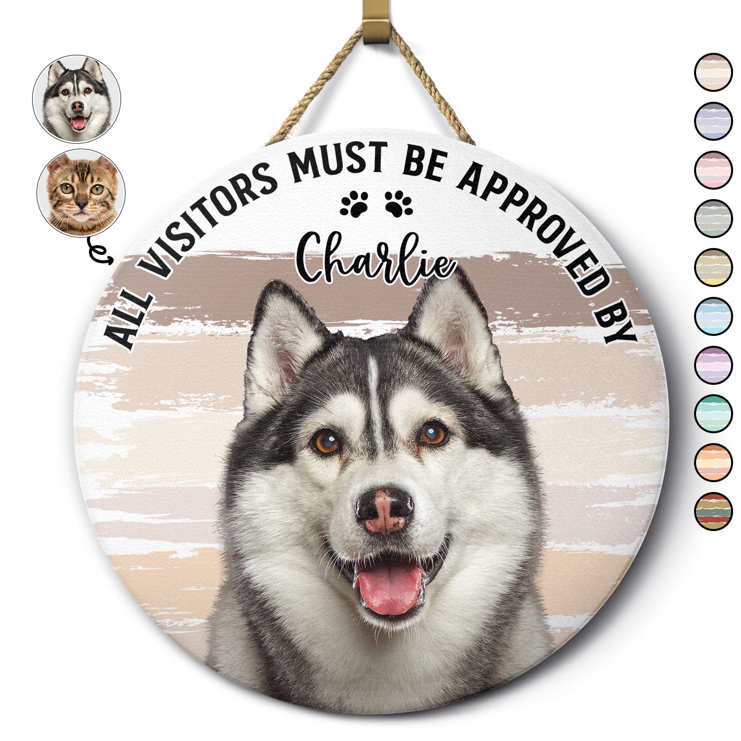 Custom Photo All Visitors Must Be Approved By Dogs Cats - Gift For Pet Lovers - Personalized Wood Circle Sign