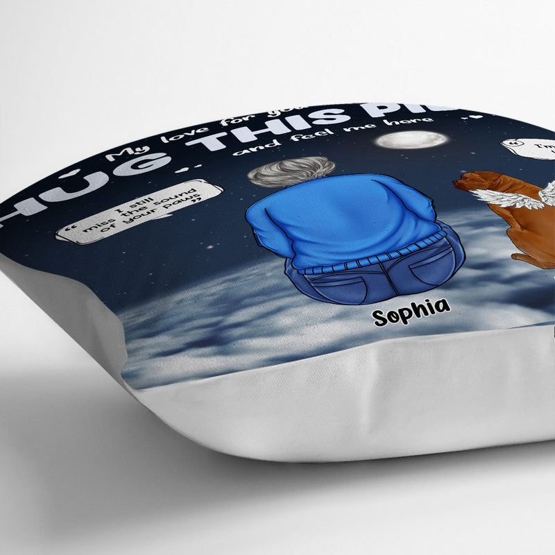 When You Miss Me Have No Fear - Sympathy Gift, Memorial Gift For Pet Lovers, Dog Lovers, Cat Lovers - Personalized Pillow