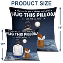 When You Miss Me Have No Fear - Sympathy Gift, Memorial Gift For Pet Lovers, Dog Lovers, Cat Lovers - Personalized Pillow