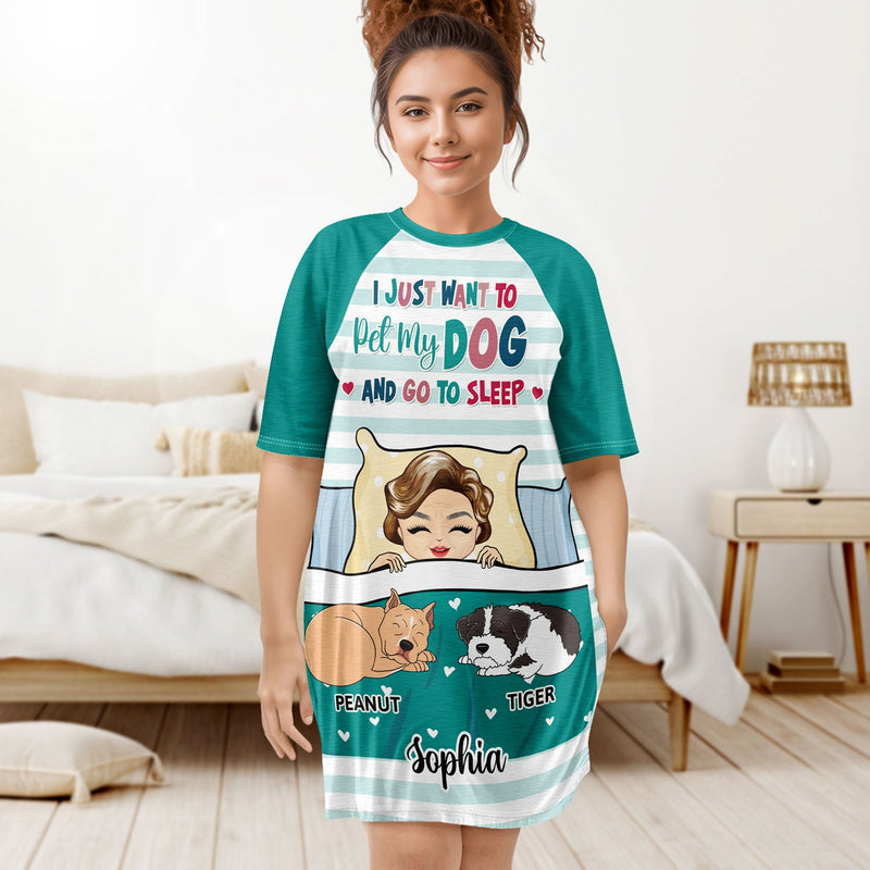 I Just Want To Pet My Dog And Go To Sleep - Gift For Dog Mom, Dog Lovers - Personalized Women's Sleep Tee