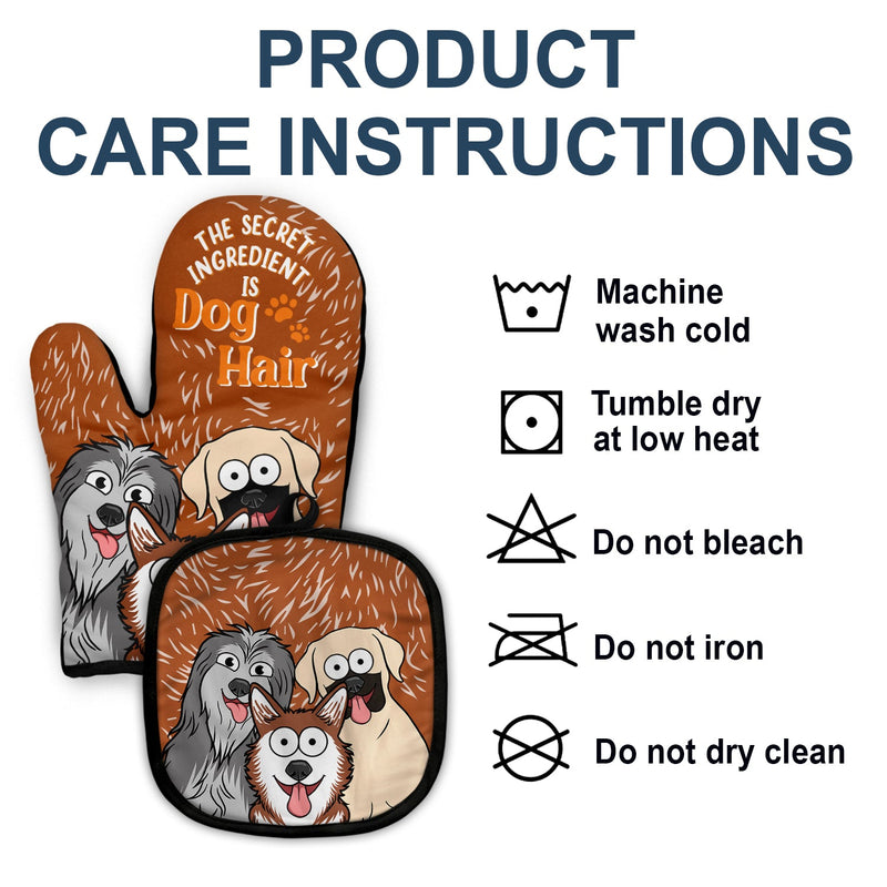 The Secret Ingredient Is Dog Hair - Gift For Dog Lovers - Personalized Oven Mitts, Pot Holders