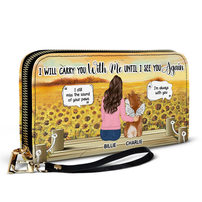 I Will Carry You Until I Can See You Again - Memorial Gift For Pet Lovers, Dog Mom, Cat Mom - Personalized Leather Long Wallet