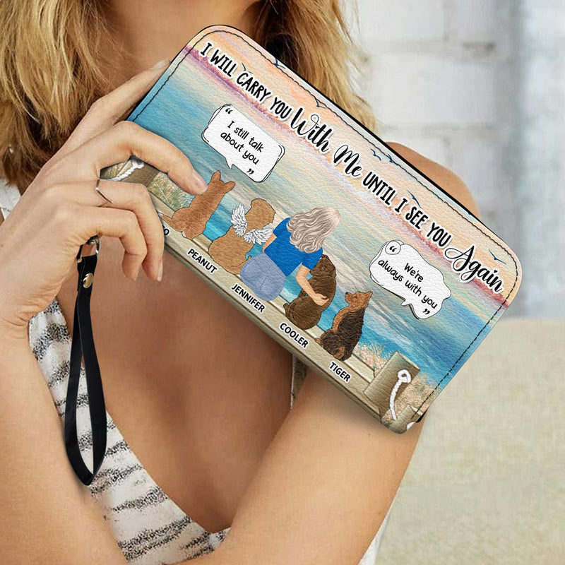 I Will Carry You Until I Can See You Again - Memorial Gift For Pet Lovers, Dog Mom, Cat Mom - Personalized Leather Long Wallet