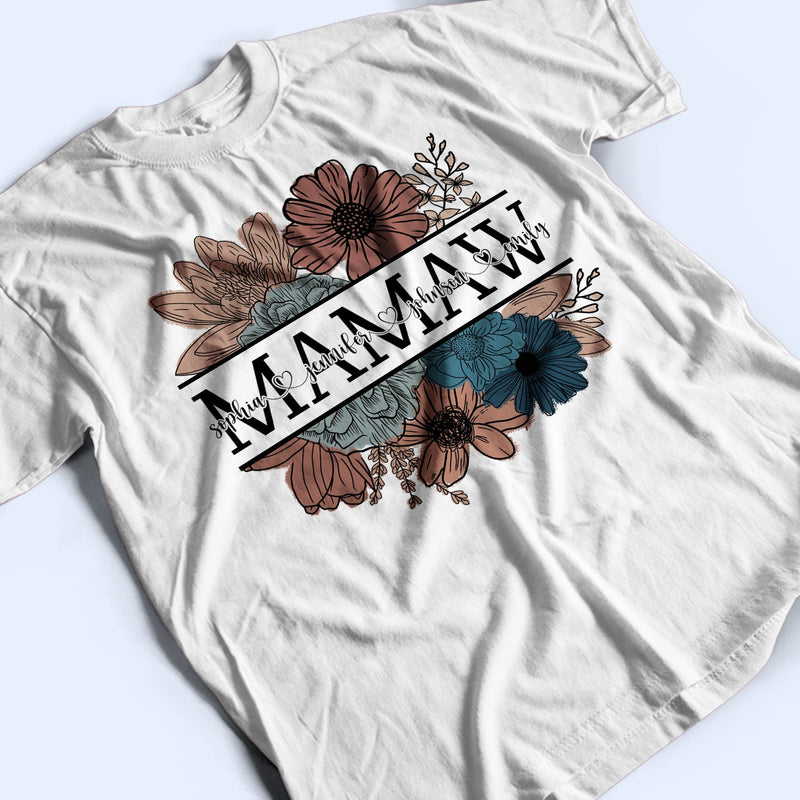 Floral Mama Nana Title - Birthday, Loving Gift For Mother, Mom, Grandma, Grandmother - Personalized T Shirt