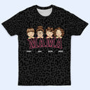 Leopard Mama Title - Birthday, Loving Gift For Mom, Mother, Grandma, Grandmother - Personalized Full Print T Shirt
