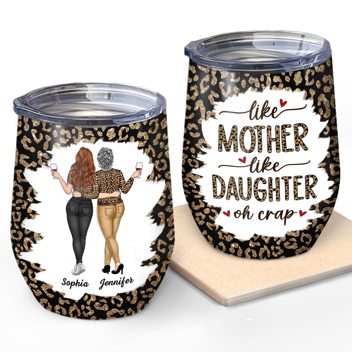 Like Mother Like Daughter Leopard Pattern - Gift For Mom, Daughters - Personalized Wine Tumbler