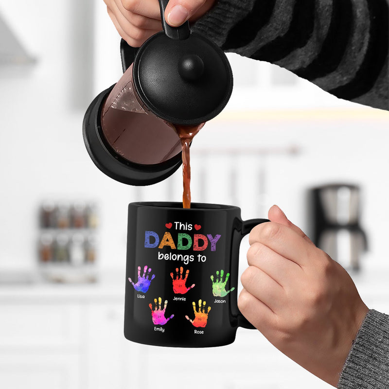 This Grandpa Daddy Belongs To - Gift For Dad, Father, Grandfather - Personalized Black Mug
