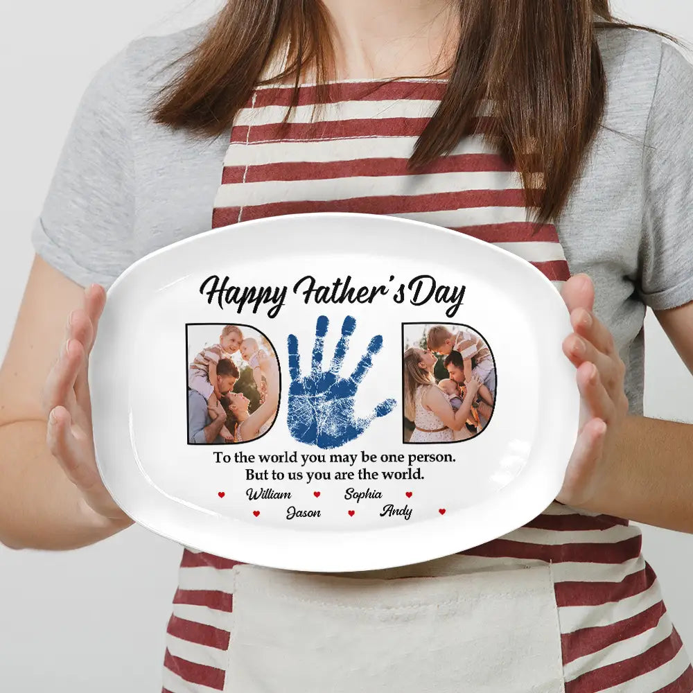 Custom Photo Dad You Are The World - Personalized Plate