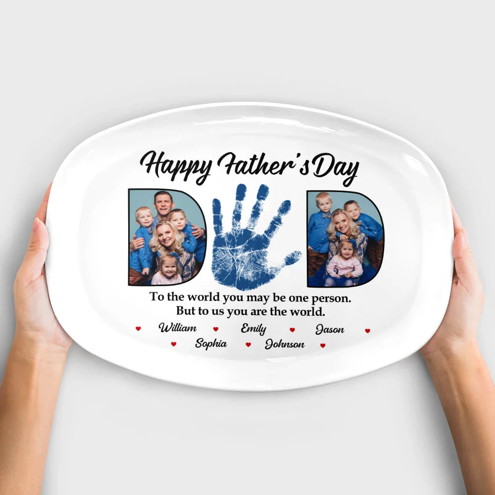 Custom Photo Dad You Are The World - Personalized Plate