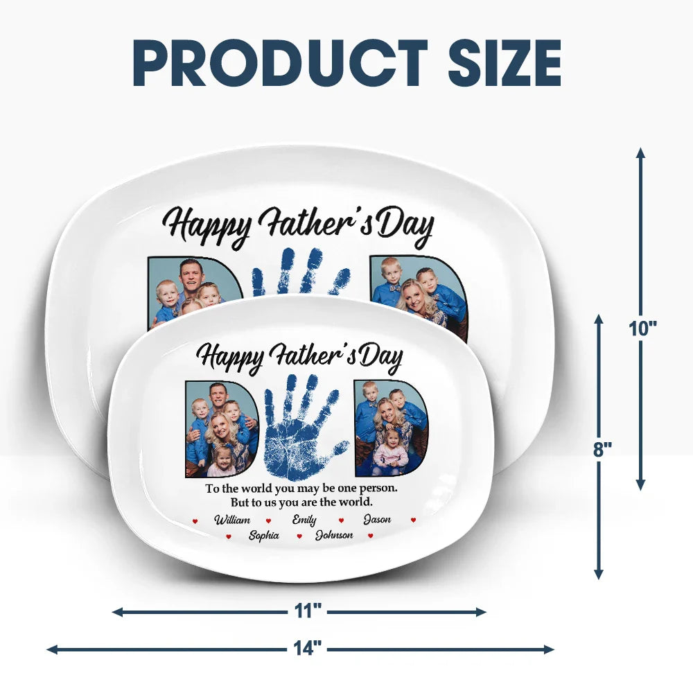 Custom Photo Dad You Are The World - Personalized Plate