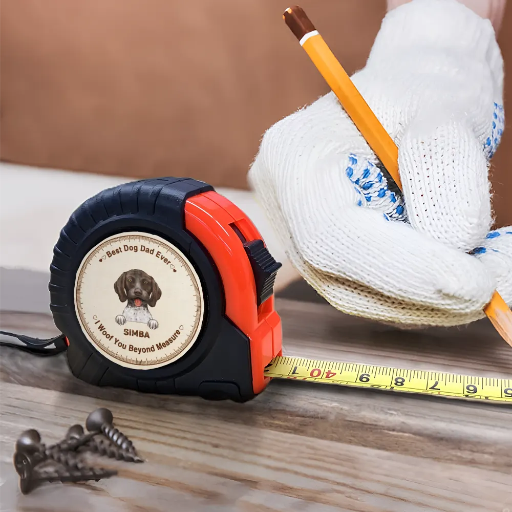 Best Dog Dad Ever We Woof You Beyond Measure - Personalized Tape Measure