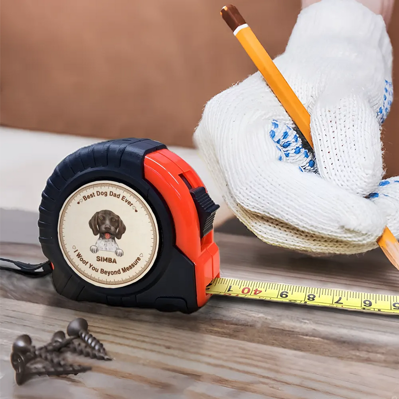 Best Dog Dad Ever We Woof You Beyond Measure - Personalized Tape Measure