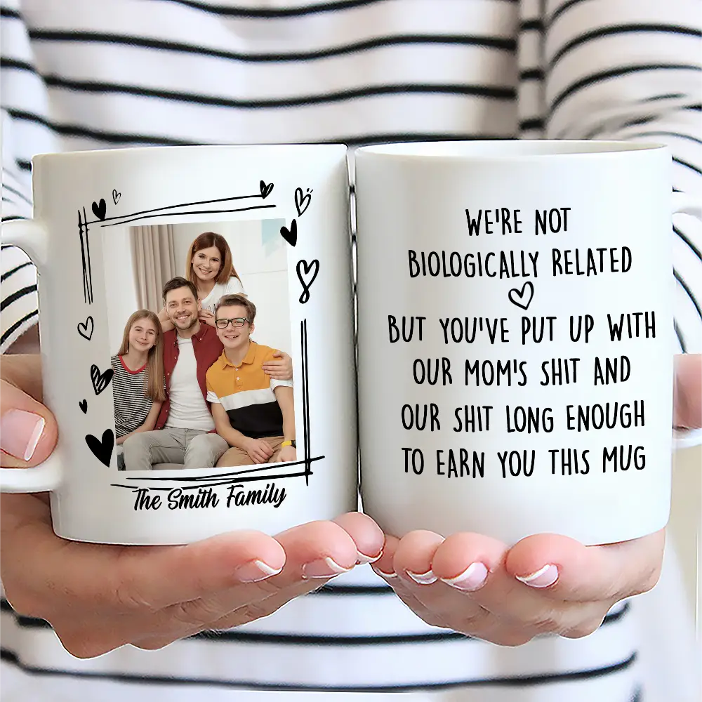 Custom Photo Stepdad Bonus Dad We're Not Biologically Related - Personalized Mug