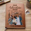 Travel, Gift For Couples, Gift For Husband, Gift For Wife, Gift For Boyfriend, Gift For Girlfriend, Custom Photo - Custom Photo Travel Couple Our Adventure Book - Personalized Leather Journal