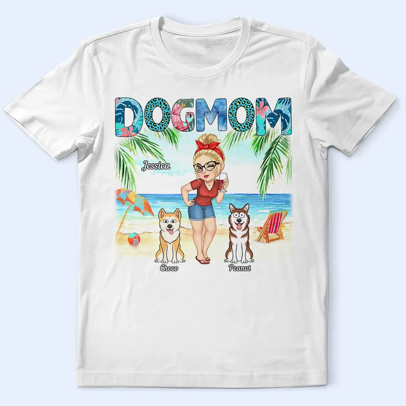 Dog Mom Tropical Beach Sea Ocean - Personalized T Shirt