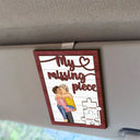 My Missing Piece Kissing Couple - Personalized Custom Shaped Car Visor Clip