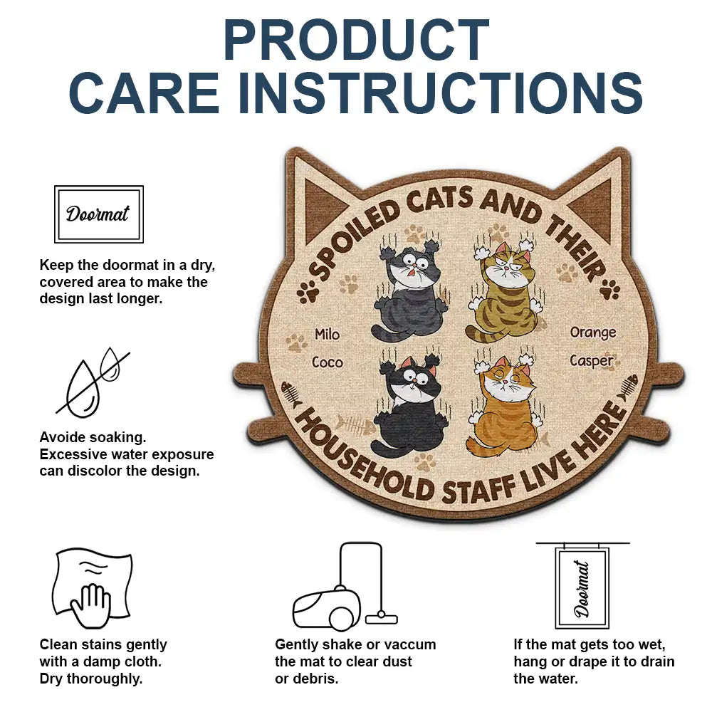 Spoiled Cats And Their Household Staff Live Here - Personalized Custom Shaped Doormat
