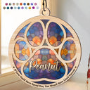 Memorial Dog Cat Paw If Love Could Have Saved You - Personalized Window Hanging Suncatcher Ornament