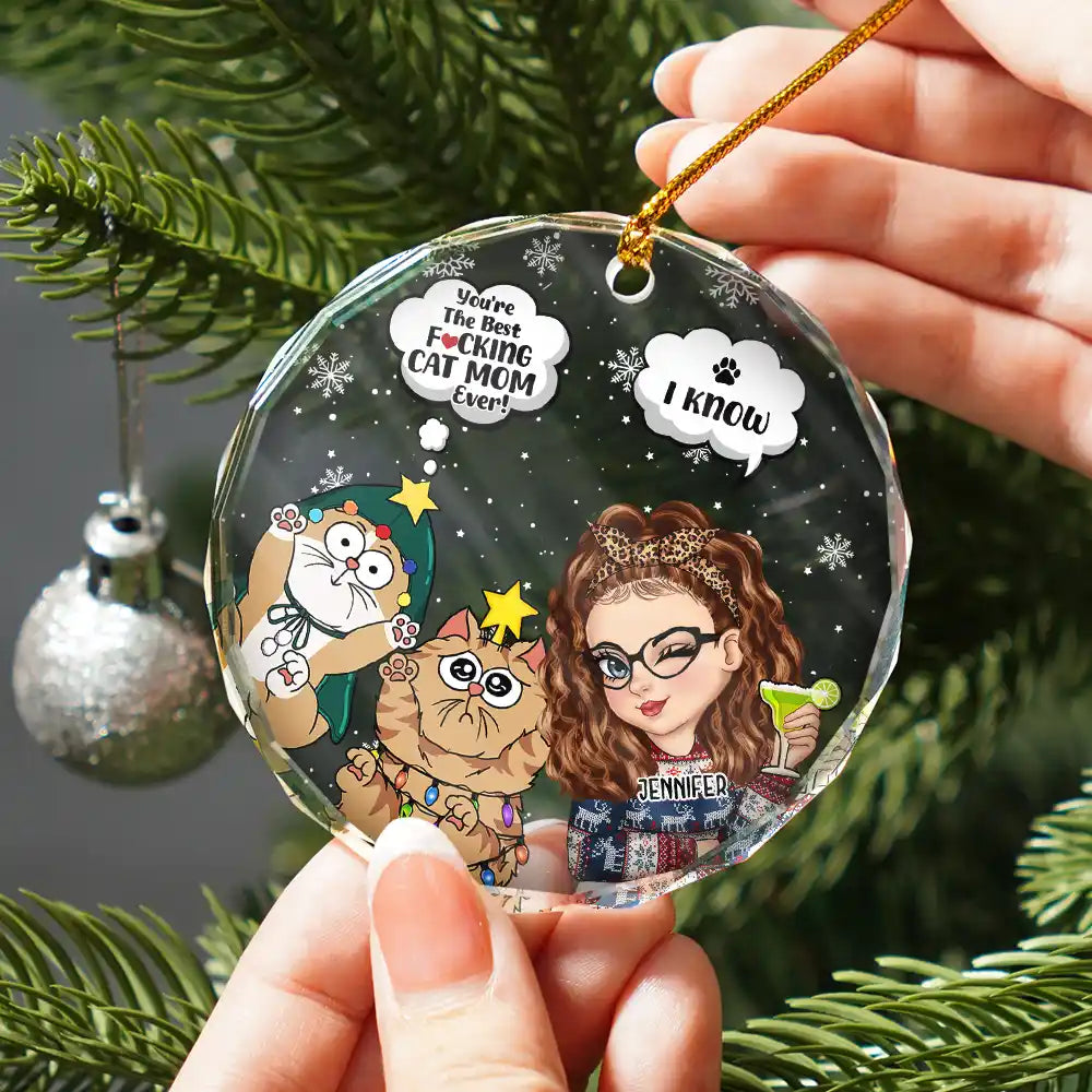 Cat Lovers, Cat Mom - Meowy Christmas You're The Best Cat Mom Ever - Personalized Circle Glass Ornament
