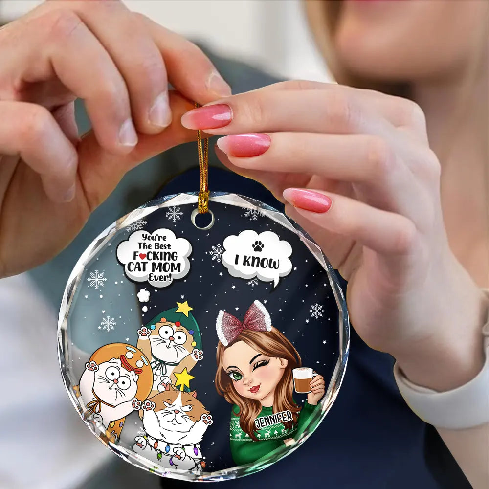 Cat Lovers, Cat Mom - Meowy Christmas You're The Best Cat Mom Ever - Personalized Circle Glass Ornament