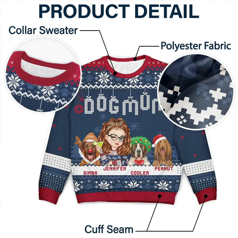 Christmas Dog Mom Mum - Personalized Unisex Ugly Sweater