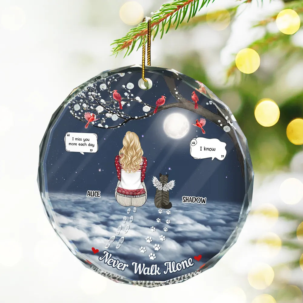 Christmas,Memorial,Pet Lovers,Dog Lovers,Cat Lovers,Sad - Memorial Dog Cat You Never Walk Alone - Personalized Circle Glass Ornament