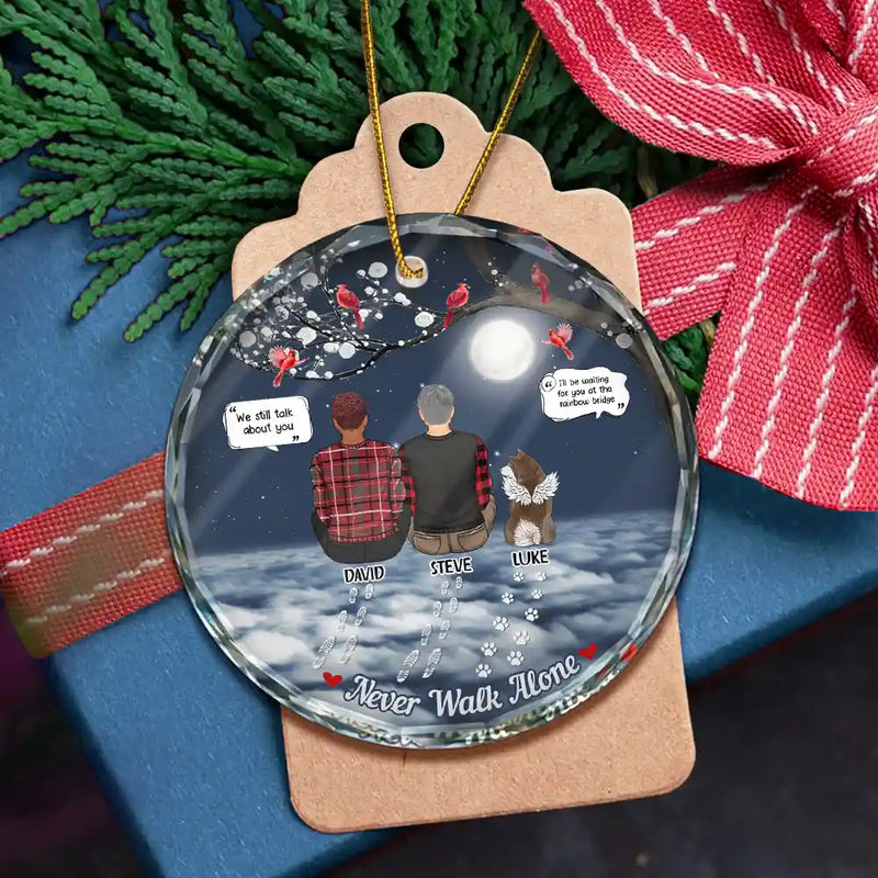 Christmas,Memorial,Pet Lovers,Dog Lovers,Cat Lovers,Sad - Memorial Dog Cat You Never Walk Alone - Personalized Circle Glass Ornament