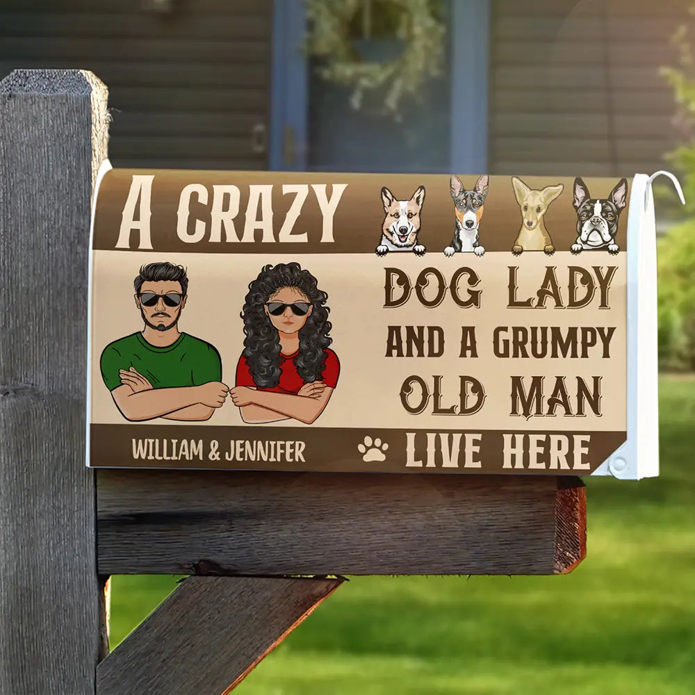 Gift For Couples, Dog Lovers - Dog Lovers A Crazy Dog Lady And A Grumpy Old Man Live Here - Personalized Mailbox Cover
