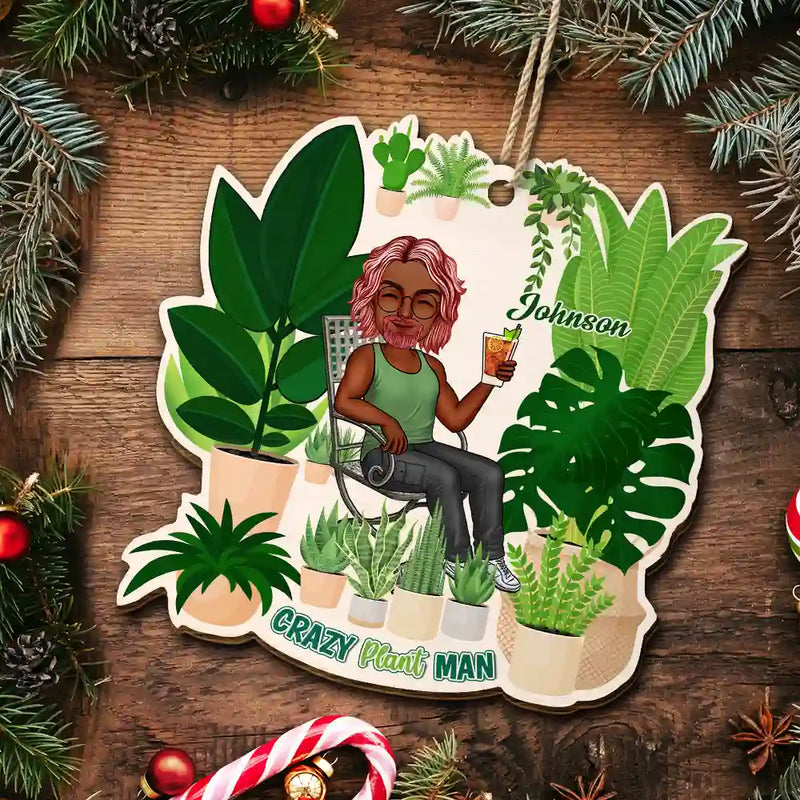 Gardening, Gift For Yourself - Gardener Crazy Plant Lady - Personalized Custom Shaped Wooden Ornament