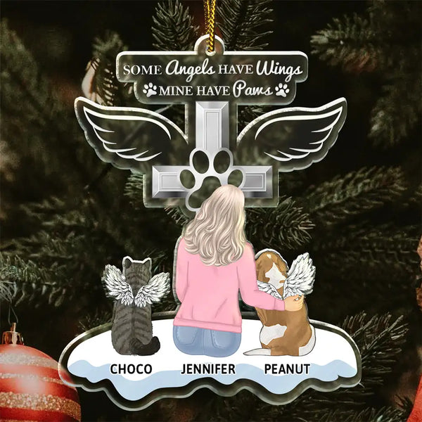 Memorial, Pet Lovers - Memorial Dogs Cats Some Angels Have Wings Mine Have Paws - Personalized Cutout Acrylic Ornament