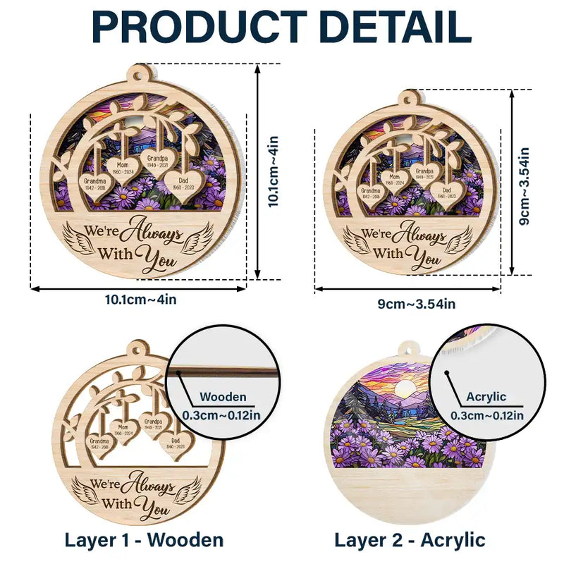 Memorial, Family - Memorial We're Always With You Loss Of Loved Ones - Personalized Suncatcher Ornament