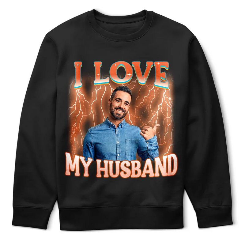 Gift For Couples, Gift For Husband, Gift For Wife, Gift For Boyfriend, Gift For Girlfriend - Custom Photo I Love My Wife Husband Girlfriend Boyfriend Lover - Personalized T Shirt