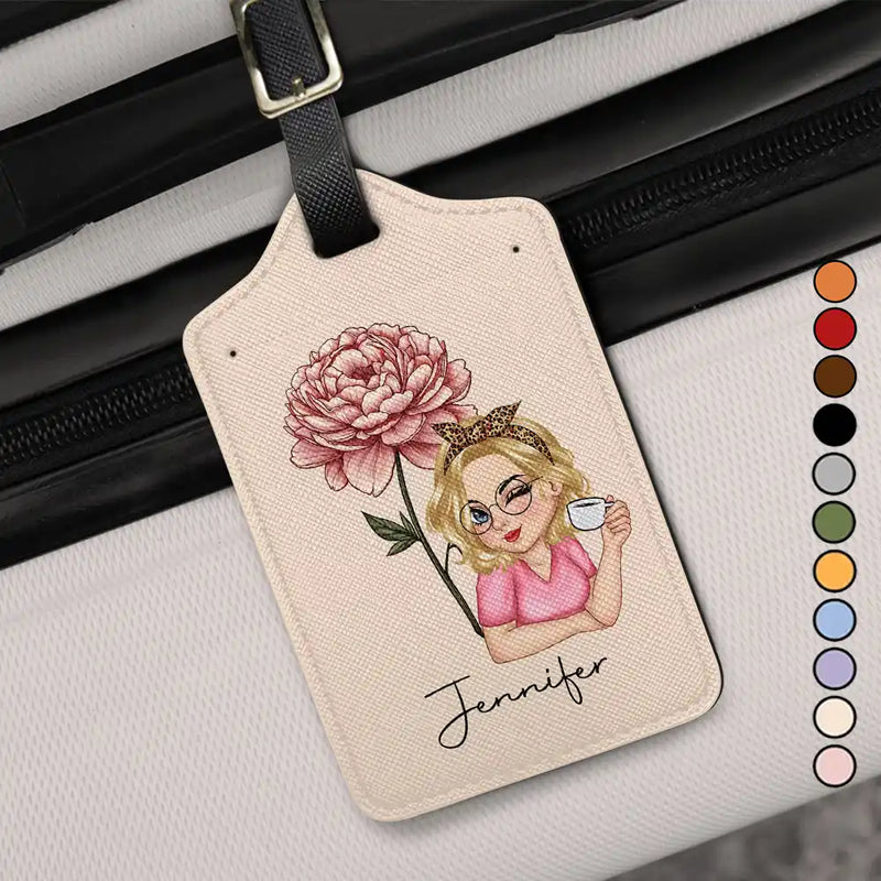 Gift For Yourself, Gift For Women, Travel - Birth Month Flower Travel Lover - Personalized Luggage Tag