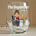 Dog Lovers,Dog Mom,Gift For Yourself,Gift For Women,Happy - The Dog Mother - Personalized Stemless Wine Glass