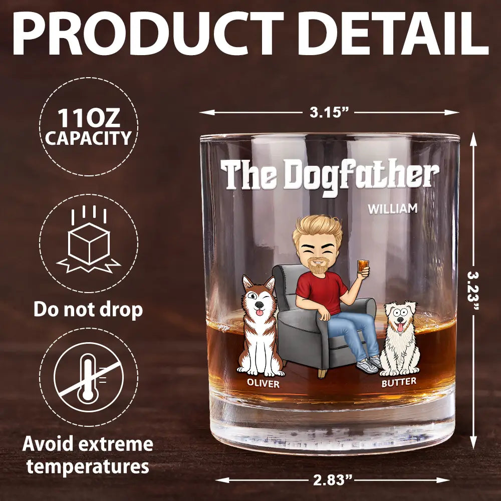 Dog Lovers, Dog Dad, Gift For Men, Gift For Yourself - The Dog Father - Personalized Whiskey Glass