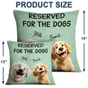 Pet Lovers, Dog Lovers, Funny - Reserved For The Dogs 3D Effect - Personalized Pillow