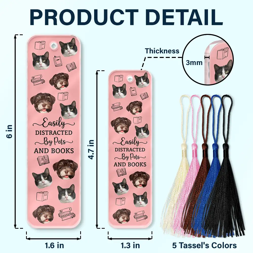 Custom Photo, Dog Lovers, Reading, Happy, Cat Lovers, Pet Lovers - Custom Photo Easily Distracted By Dogs Cats And Books - Personalized Acrylic Bookmark